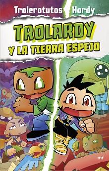 TROLARDY Y LA TIERRA ESPEJO    TROLARDY 3 | 9788427050112 | TROLEROTUTOS Y HARDY