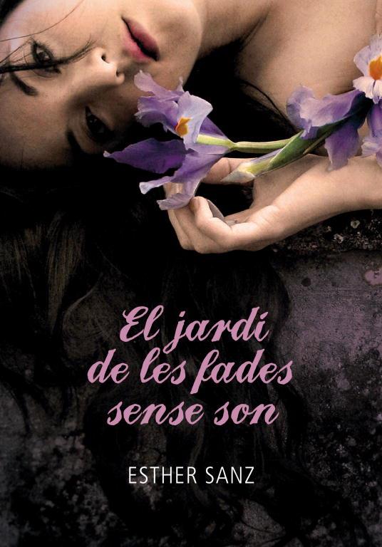 JARDI DE LES FADES SENSE SON, EL    EL BOSC 2 | 9788484419259 | SANZ, ESTHER