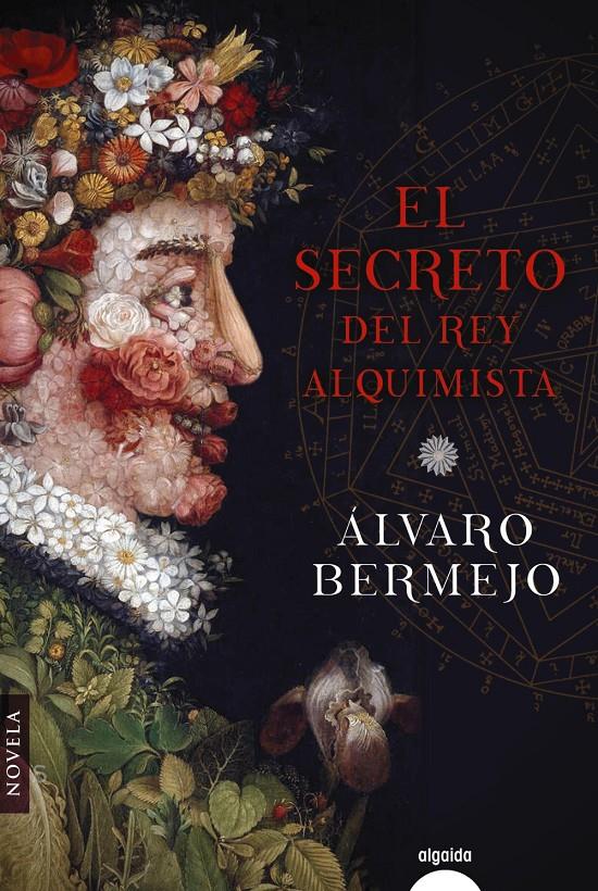 SECRETO DEL REY ALQUIMISTA, EL  | 9788491890195 | BERMEJO, ALVARO