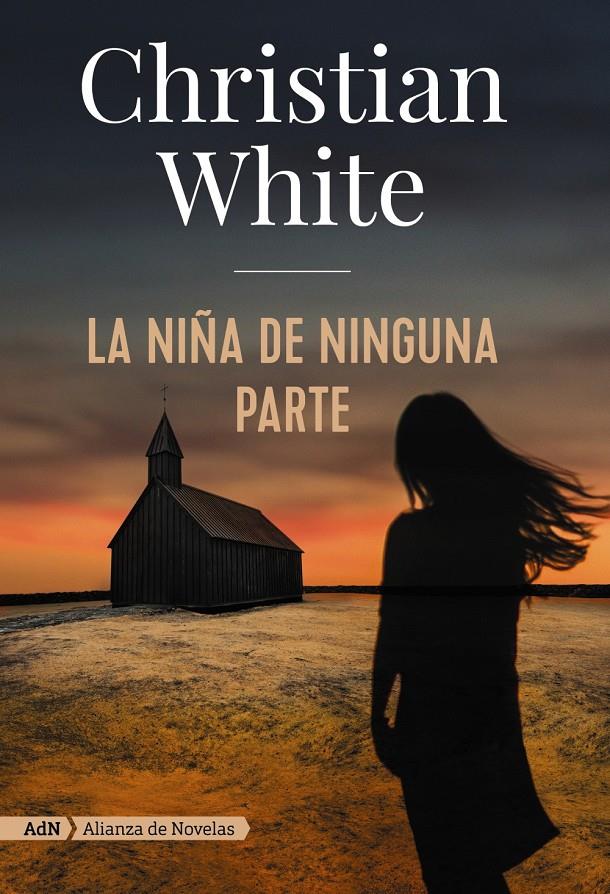 NIÑA DE NINGUNA PARTE (ADN), LA  | 9788491814320 | WHITE, CHRISTIAN