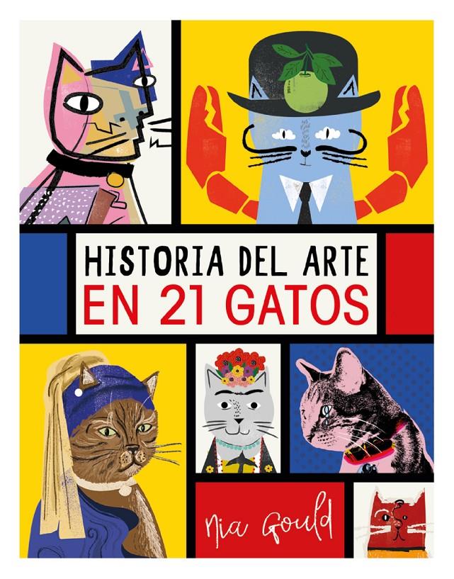 HISTORIA DEL ARTE EN 21 GATOS | 9788499796284 | VOWLES, DIANA / NORBURY, JOCELYN