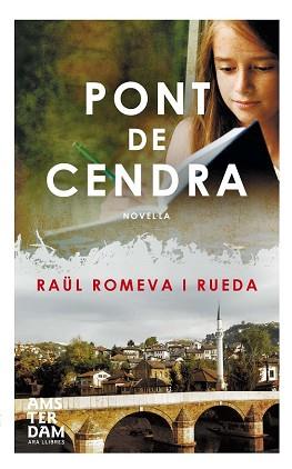 PONT DE CENDRA | 9788415645665 | ROMEVA I RUEDA, RAUL