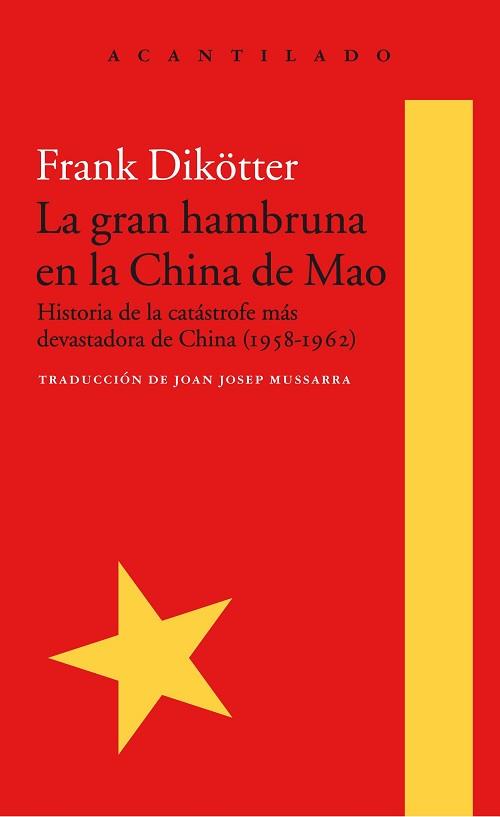 GRAN HAMBRUNA EN LA CHINA DE MAO, LA  | 9788416748426 | DIKOTTER, FRANK