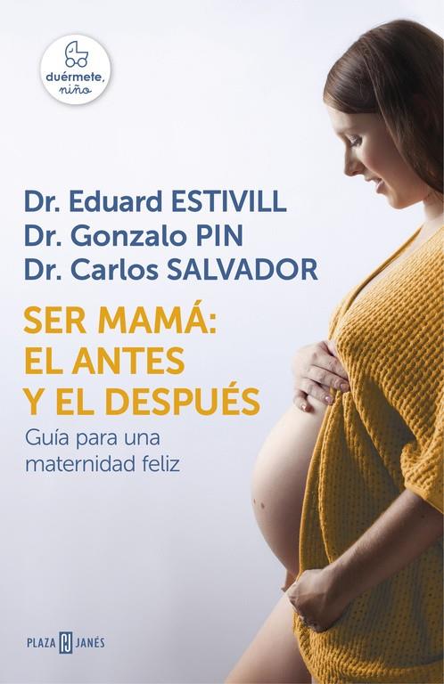 SER MAMA EL ANTES Y EL DESPUES | 9788401016752 | ESTIVILL, EDUARD  /PIN, GONZALO / SALVADOR,