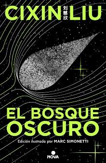 BOSQUE OSCURO, EL  (ED. ILUSTRADA) (TRILOGÍA DE LOS TRES CUERPOS 2) | 9788419260512 | LIU, CIXIN