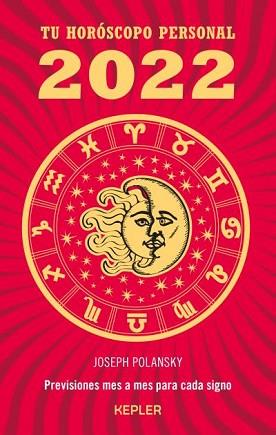 TU HOROSCOPO PERSONAL 2022 | 9788416344581 | POLANSKY, JOSEPH