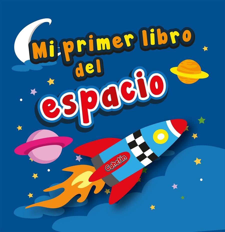 MI PRIMER LIBRO DEL ESPACIO | 9788416891047