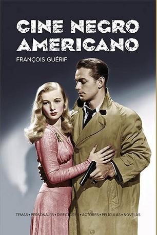 CINE NEGRO AMERICANO | 9788494996863 | GUERIF, FRANÇOISE