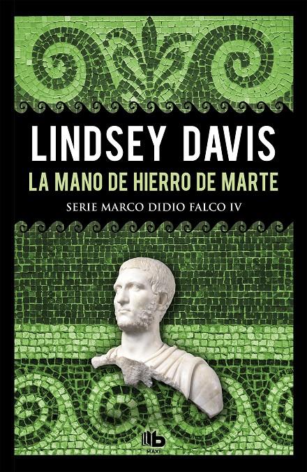 MANO DE HIERRO DE MARTE, LA  (SERIE MARCO DIDIO FALCO 4) | 9788490706992 | DAVIS, LINDSEY