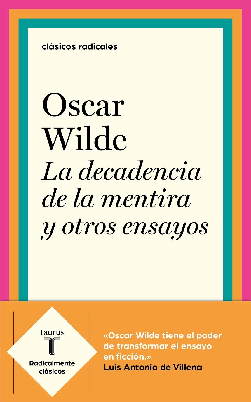 DECADENCIA DE LA MENTIRA Y OTROS ENSAYOS, LA  | 9788430619993 | WILDE, OSCAR