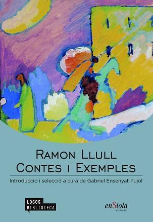 CONTES I EXEMPLES | 9788494207563 | LLULL, RAMON