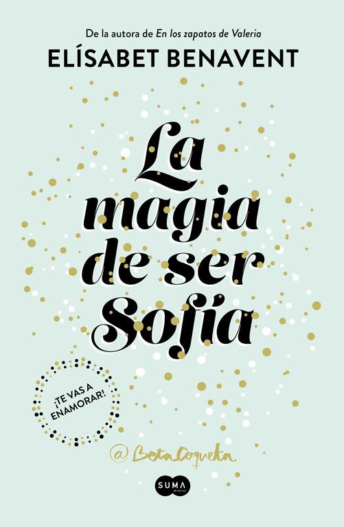 MAGIA DE SER SOFIA, LA  | 9788491291107 | BENAVENT, ELISABET