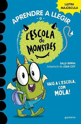 VAIG A L'ESCOLA, COM MOLA,   APRENDRE A LLEGIR A L'ESCOLA DE MONSTRES 11  | 9788419357991 | RIPPIN, SALLY