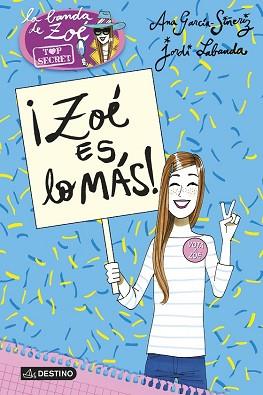 ZOE ES LO MAS | 9788408152200 | GARCIA SIÑERIZ, ANA