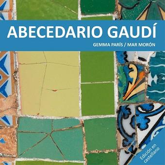 ABECEDARIO GAUDI REF. 0G1554 | 9788425228513 | MORON VELASCO, MAR 