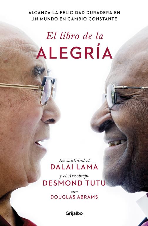 LIBRO DE LA ALEGRIA, EL | 9788425353949 | LAMA, DALAI / TUTU, DESMOND / ABRAMS, DOUGLA