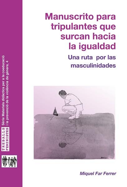 MANUSCRITO PARA TRIPULANTES QUE SURCAN HACIA LA IGUALDAD | 9788483844557 | FAR FERRER, MIQUEL JOAN