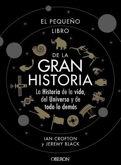 PEQUEÑO LIBRO DE LA GRAN HISTORIA, EL | 9788441542549 | CROFTON, IAN / BLACK, JEREMY