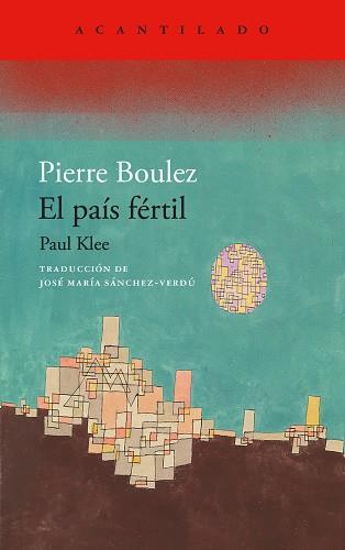 PAIS FERTIL, EL | 9788419958280 | BOULEZ, PIERRE