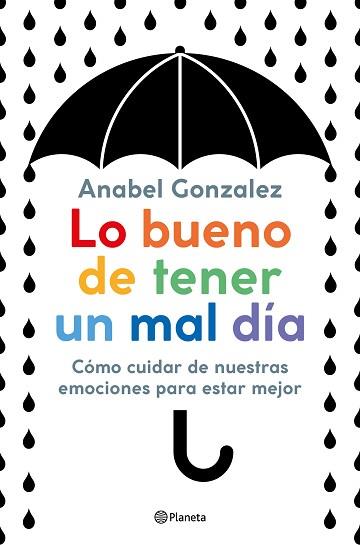 BUENO DE TENER UN MAL DIA, LO | 9788408223306 | GONZALEZ, ANABEL