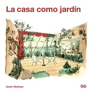 CASA COMO JARDIN, LA | 9788425232411 | MONTEYS I ROIG, XAVIER