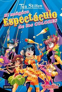 MAGICO ESPECTACULO DE LOS COLORES, EL | 9788408241638 | STILTON, TEA