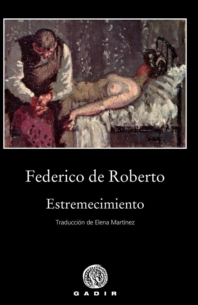 ESTREMECIMIENTO | 9788494837876 | DE ROBERTO, FEDERICO