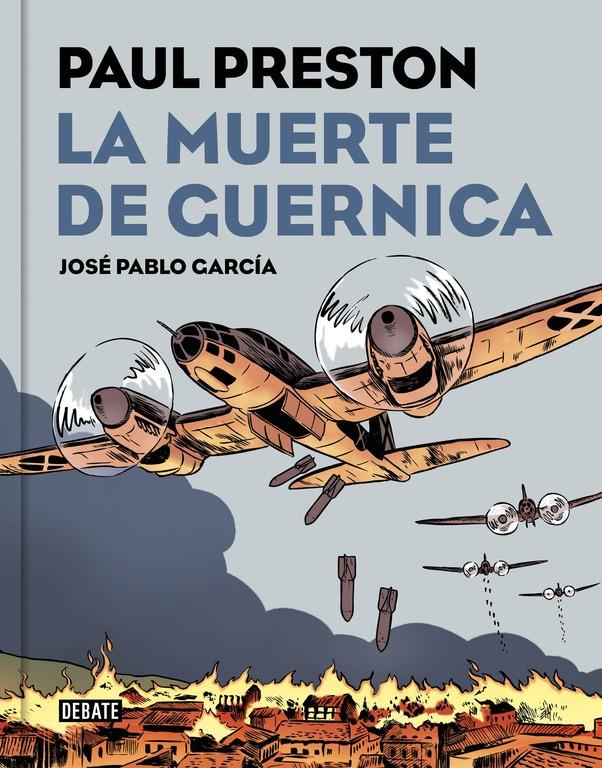 MUERTE DE GUERNICA, LA  (VERSION GRAFICA) | 9788499927435 | PRESTON, PAU L/ GARCIA, JOSE PABLO