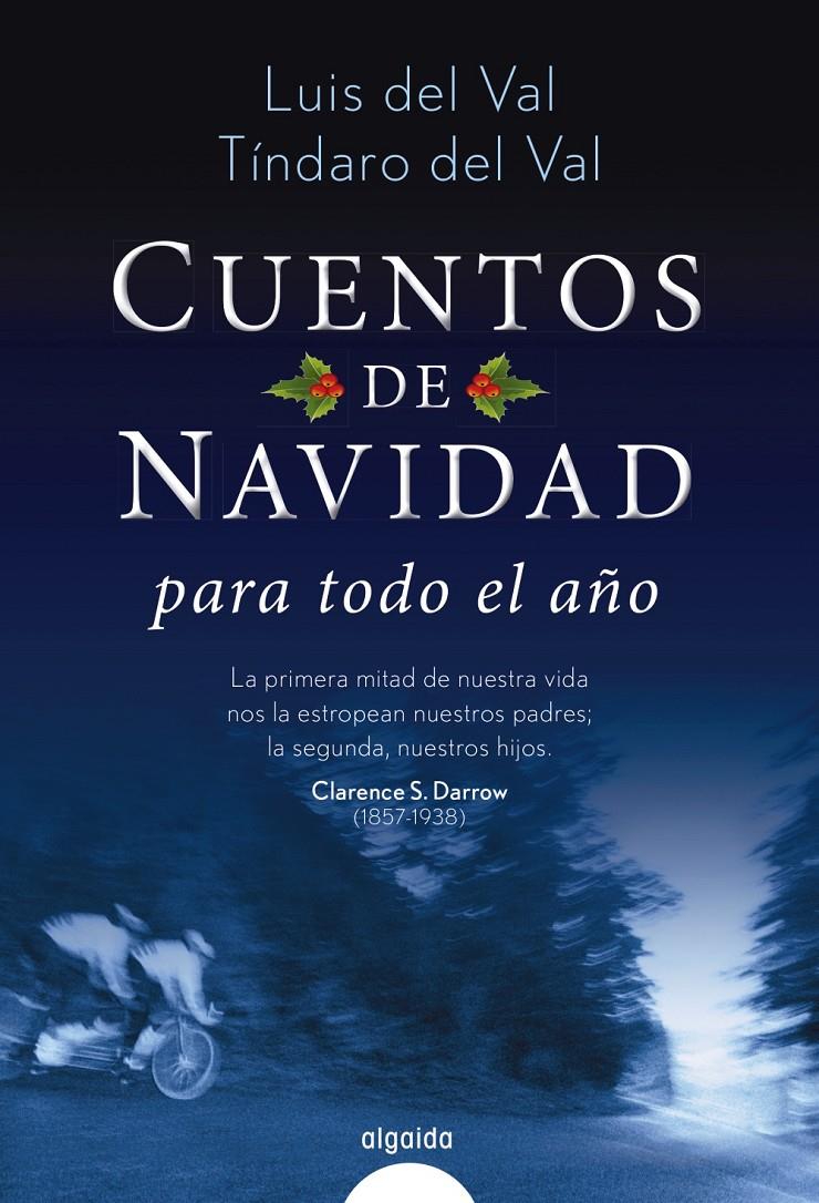 CUENTOS DE NAVIDAD PARA TODO EL AÑO | 9788490676967 | DEL VAL, LUIS/ DEL VAL, TINDARO