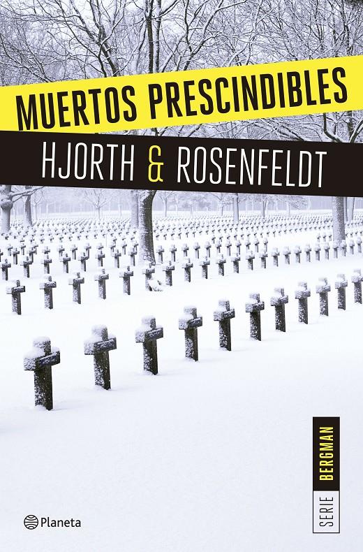 MUERTOS PRESCINDIBLES (SERIE BERGMAN 3) | 9788408166009 | HJORTH, MICHAEL / ROSENFELDT,  HANS