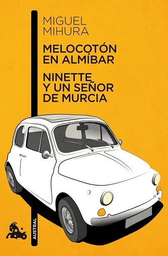 MELOCOTON EN ALMIBAR /NINETTE Y UN SEÑOR DE MURCIA | 9788467033359 | MIHURA, MIGUEL 