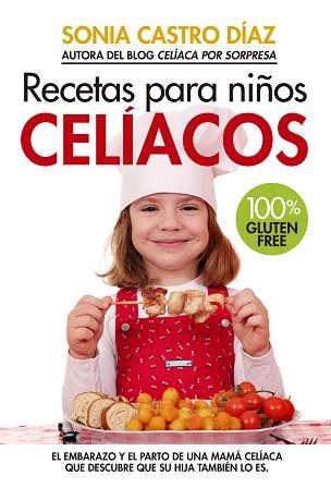 RECETAS PARA NIÑOS CELIACOS  | 9788417057497 | CASTRO DIAZ, SONIA