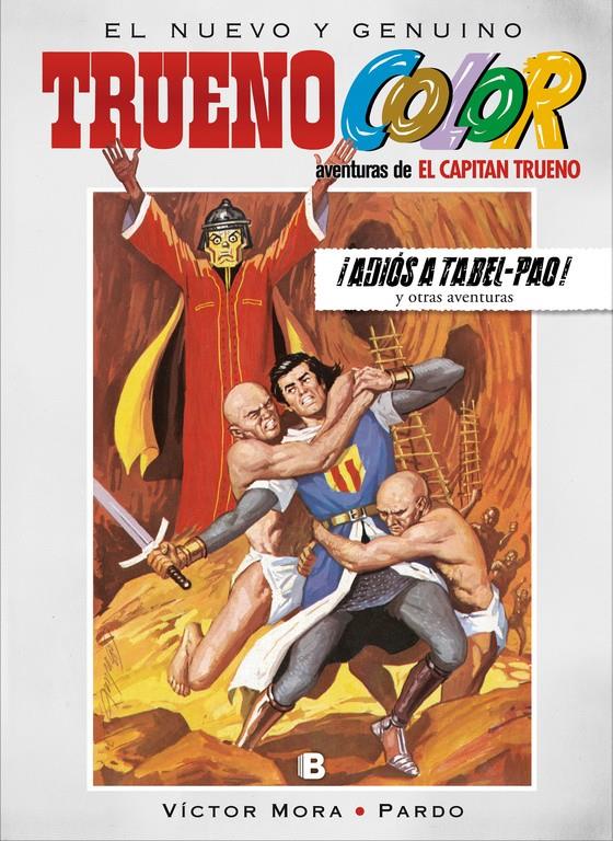 ADIOS A TABEL PAO Y OTRAS AVENTURAS DE EL CAPITAN TRUENO (TRUENO COLOR 19) | 9788466662802 | MORA, VICTOR