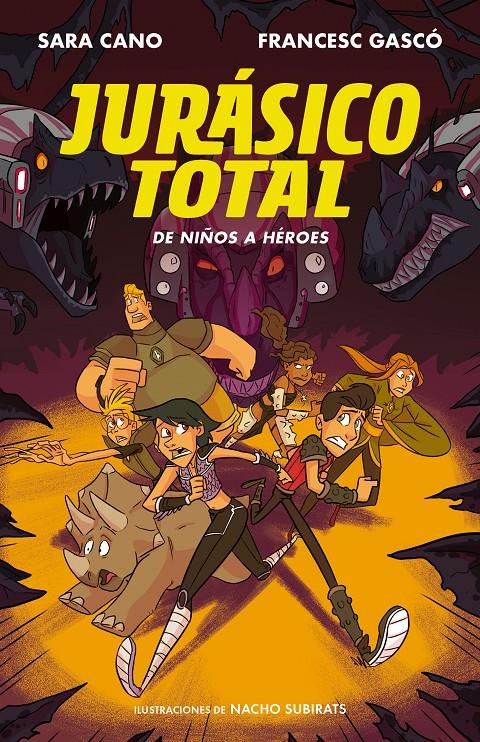 DE NIÑOS A HEROES  SERIE JURASICO TOTAL 3 | 9788420487724 | GASCO, FRANCESC / CANO FERNÁNDEZ, SARA