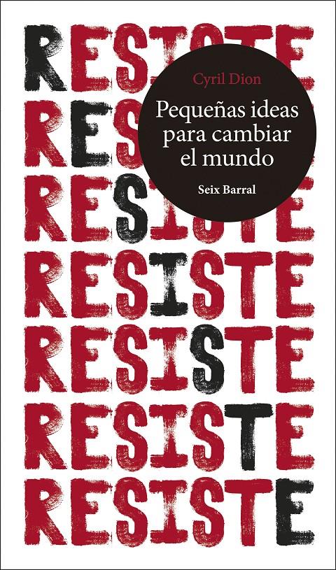 RESISTE PEQUEÑAS IDEAS PARA CAMBIAR EL MUNDO | 9788432235320 | DION, CYRIL