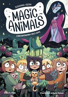 ENCANTADORA DELS GATS, MAGIC ANIMALS  L' | 9788413897417 | ISERN, SUSANNA / TORRAS DALMAU, CARLES