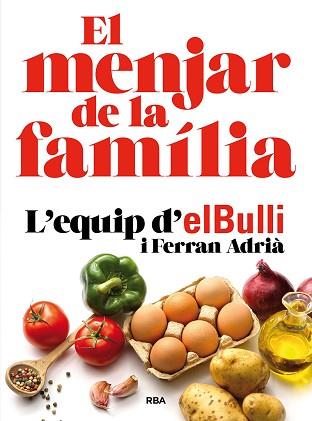 MENJAR DE LA FAMILIA, EL (NUEVA EDICION) | 9788482648576 | FERRAN ADRIA 