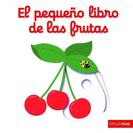 PEQUEÑO LIBRO DE LAS FRUTAS, EL  | 9788408147848 | CHOUX, NATHALIE