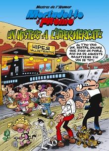 MORTADEL·LO I FILEMO  MISTERI A L'HIPERMERCAT (MESTRES DE L'HUMOR 56) | 9788402423610 | IBAÑEZ, FRANCISCO