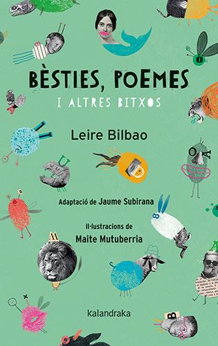 BESTIES, POEMES I ALTRES BITXOS | 9788418558238 | BILBAO, LEIRE