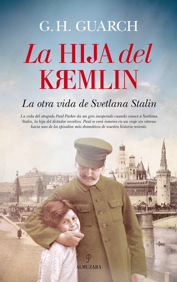 HIJA DEL KREMLIN, LA  | 9788416776269 | GUARCH, G