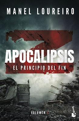 PRINCIPIO DEL FIN, APOCALIPSIS Z, EL | 9788408293835 | LOUREIRO, MANEL