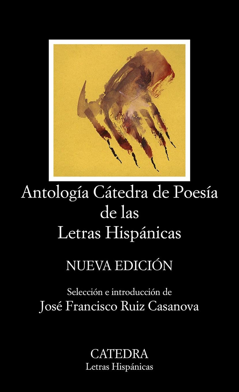 ANTOLOGIA CATEDRA DE POESIA DE LAS LETRAS HISPANICAS | 9788437635965