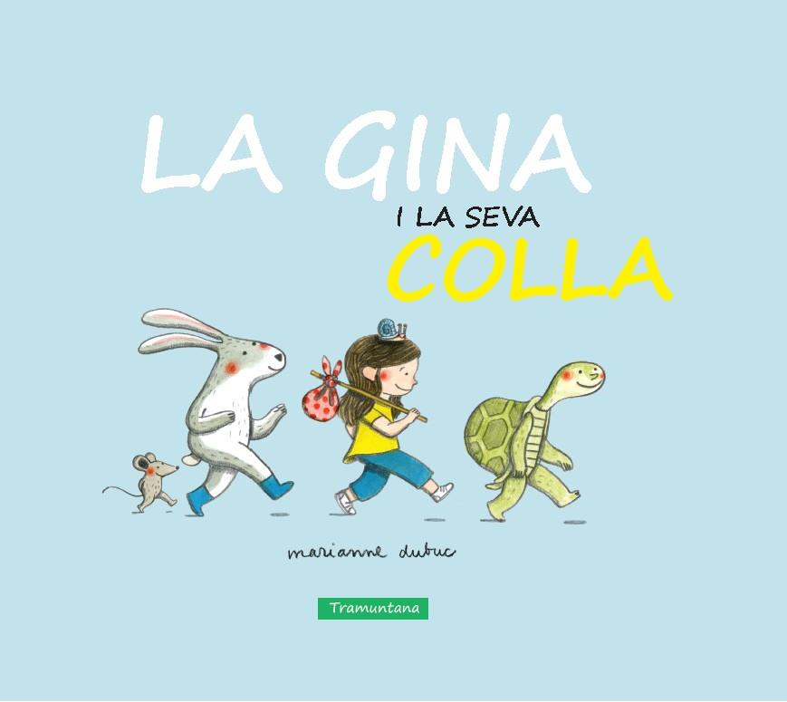 GINA I LA SEVA COLLA, LA | 9788416578276 | DUBUC DUBUC, MARIANNE