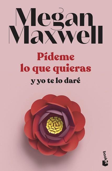 PIDEME LO QUE QUIERAS Y YO TE LO DARE | 9788408239260 | MAXWELL, MEGAN