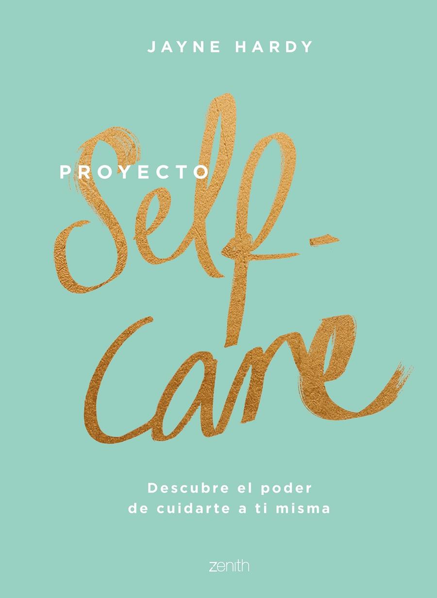 PROYECTO SELF-CARE | 9788408213857 | HARDY, JAYNE