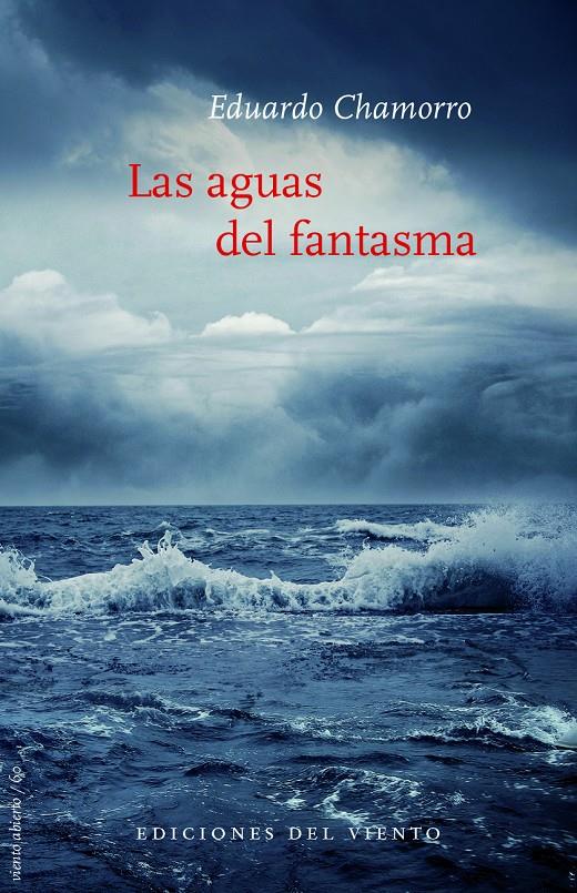 AGUAS DEL FANTASMA, LAS | 9788494925481 | CHAMORRO, EDUARDO