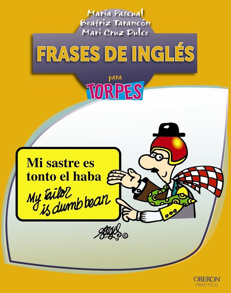 FRASES DE INGLES | 9788441533172 | PASCUAL CABRERIZO, MARIA/ TARANCON ALVARO, BEATRIZ/ DULCE BERMEJO, MARI CRUZ