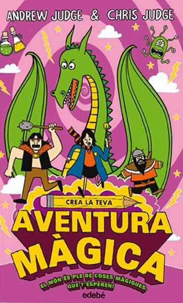 CREA LA TEVA AVENTURA MAGICA | 9788468335216 | JUDGE, ANDREW