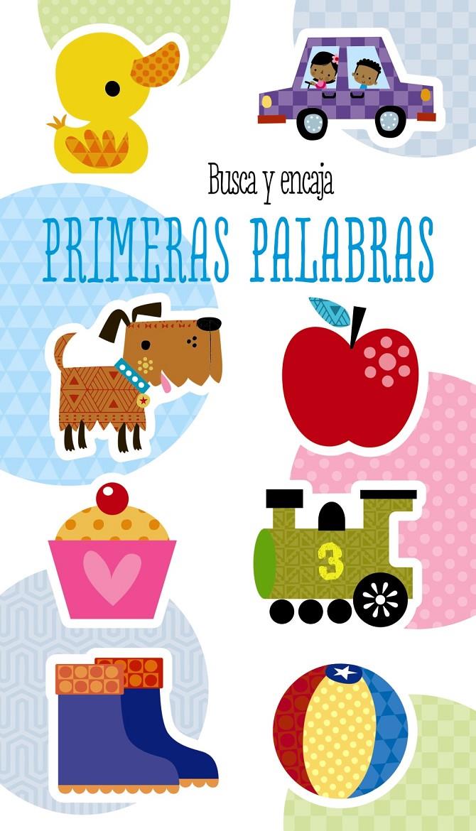 BUSCA Y ENCAJA PRIMERAS PALABRAS | 9788469625873